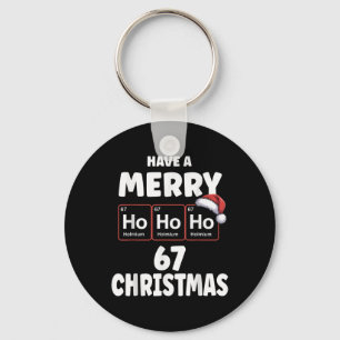 67 Meme Ho Ho Ho Holmium Chemie Element 67 Peri Schlüsselanhänger