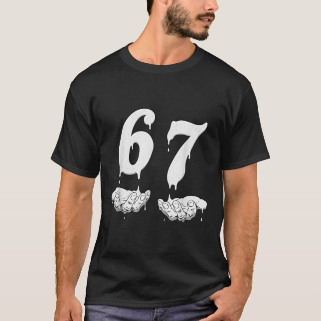 67 Meme Humor Nummer 6 7  T-Shirt (Vorderseite)