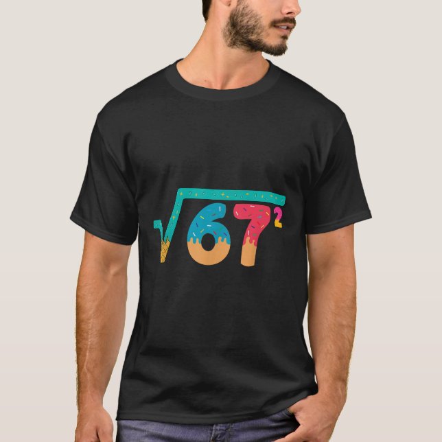 67 Meme Ice Cream Drip Square Root 67² Slang Math  T-Shirt (Vorderseite)