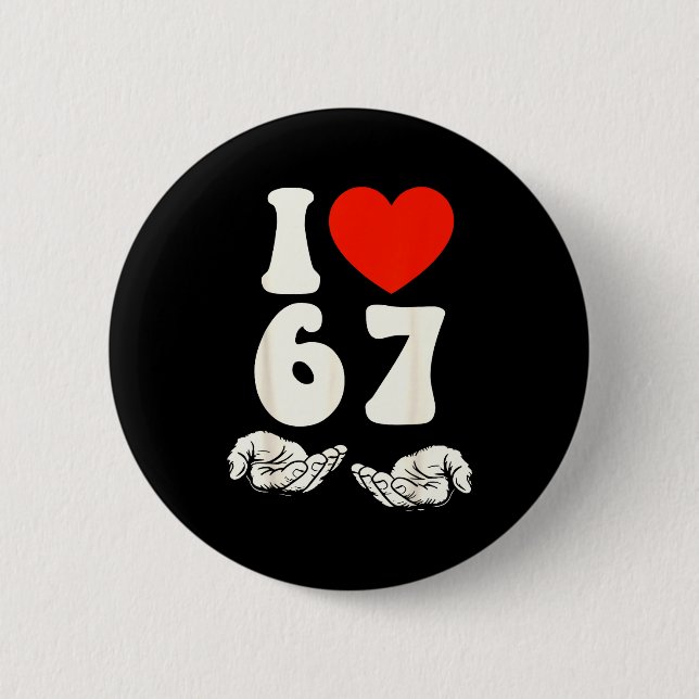 67 Meme Ich liebe sechs sieben  Button (Vorderseite)