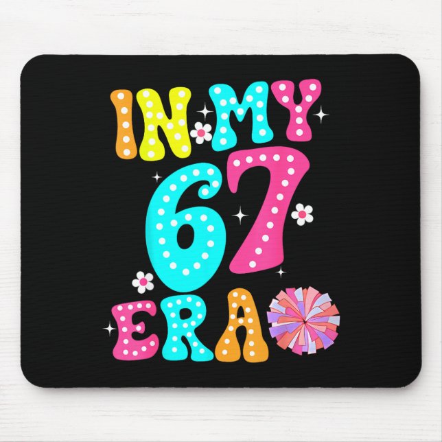 67 Meme In My 67 Era Six Seven Tweens Women Kids  Mousepad (Vorne)