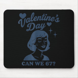 67 Meme Können wir 67 Valentinstag Retro Vintage H Mousepad