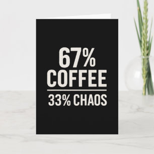 67 Meme Lustig 67% Kaffee 33% Chaos Humor Design Karte
