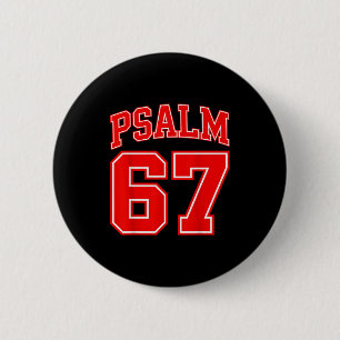 67 Meme Lustig Six Seven Psalm 67 6-7 Meme Button