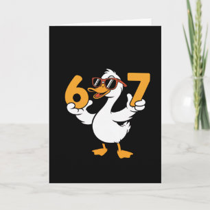 67 Meme Lustige Gans Humor Sechs Sieben Gen Alpha Karte