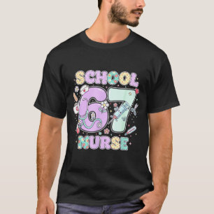 67 Meme Lustige Schulkrankenschwester Sechs Sieben T-Shirt