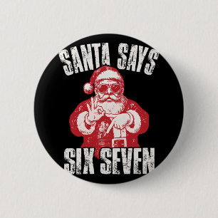 67 Meme Lustige Sechs Sieben Weihnachten 6-7 Meme Button