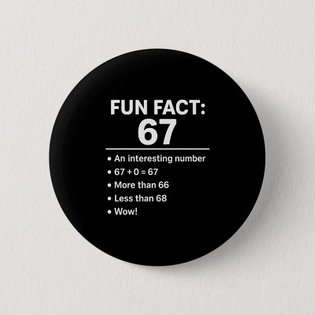 67 Meme Lustige Tatsache - Six Seven Gen Alpha Z L Button (Vorderseite)