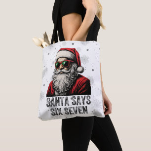 67 Meme Lustiger Santa sagt sechs sieben Weihnacht