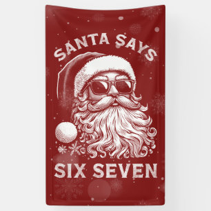 67 Meme Lustiger Santa sagt sechs sieben Weihnacht Banner