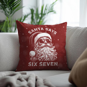 67 Meme Lustiger Santa sagt sechs sieben Weihnacht Kissen