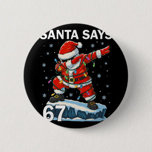 67 Meme Lustiger Sechs Sieben Weihnachten 6-7 Meme Button