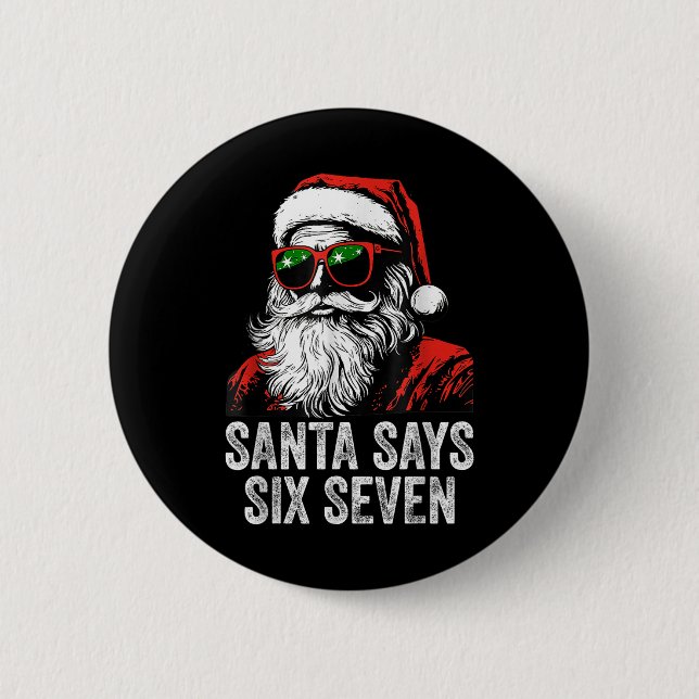 67 Meme Lustiges Sechs Sieben Weihnachten 6-7 Meme Button (Vorderseite)