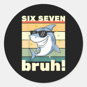 67 Meme Lustiges Six Seven Bruh 6-7 Meme Kinder Ju Runder Aufkleber