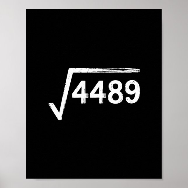 67 Meme Math Teacher Square Root 4489  Poster (Vorne)