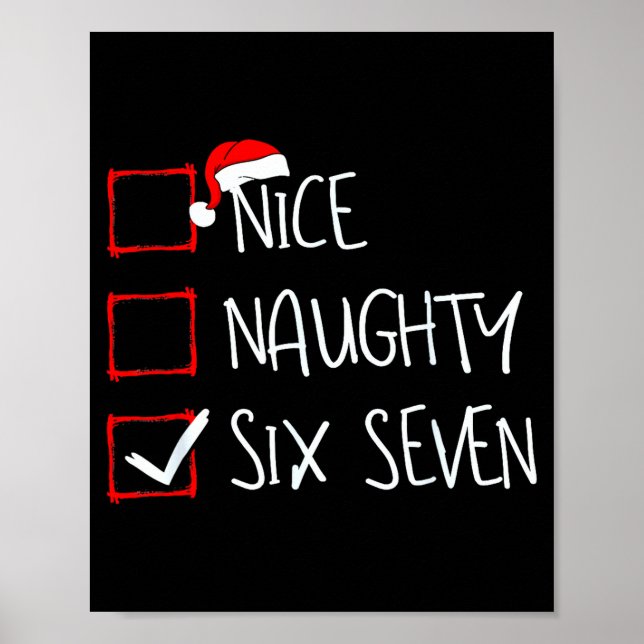 67 Meme Nice Naughty Six Seven Gen Alpha Funny Chr Poster (Vorne)