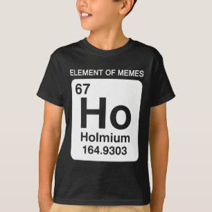 67 Meme Nummer Element der Memes Periodensystem 6 T-Shirt