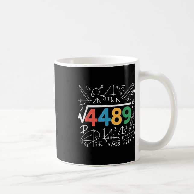 67 Meme Quadratwurzel 4489 Slang Sechs Sieben Math Kaffeetasse (Rechts)