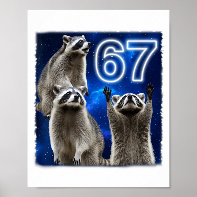 67 Meme Raccoon Howling At The Moon Parody Six Sev Poster (Vorne)
