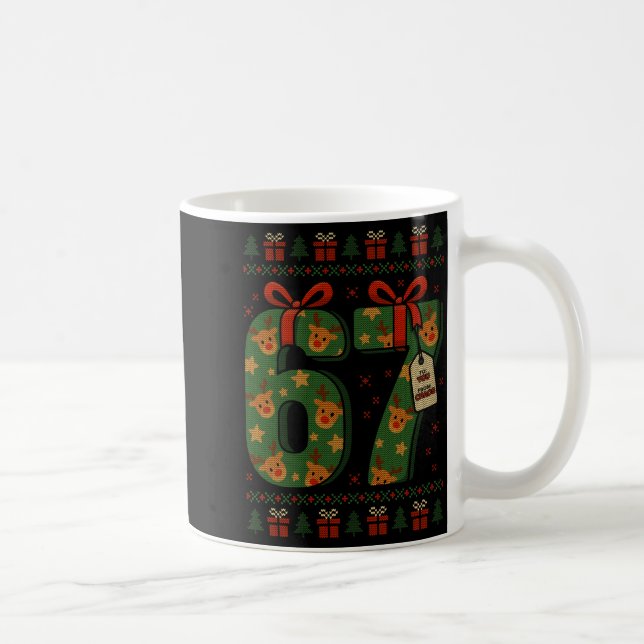 67 Meme Reindeer Christmas Ugly Sweater Xmas Celeb Kaffeetasse (Rechts)
