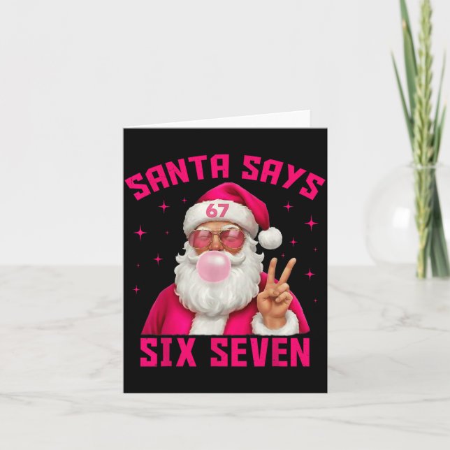 67 Meme Santa Says Six Seven Christmas Xmas Nk Gir Karte (Vorderseite)