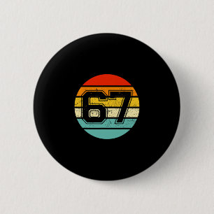 67 Meme Sechs Sieben 6 7 Meme Lustige Zahl Vintage Button