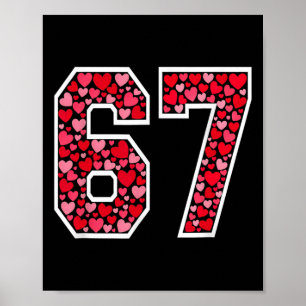 67 Meme Sechs Sieben 6 7 Valentinsherzen Poster