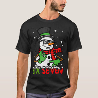 67 Meme Sechs Sieben Schneemann Lustiges Weihnacht T-Shirt