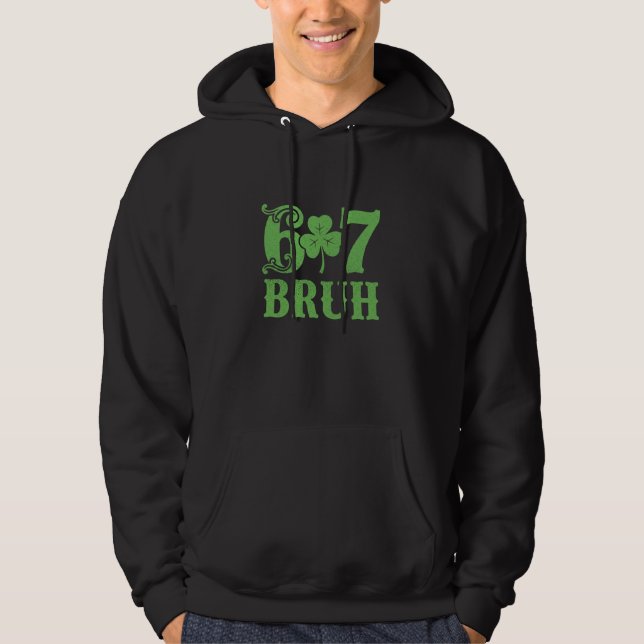 67 Meme Shamrocks Six Seven Shamrocks 6-7 St Patri Hoodie (Vorderseite)