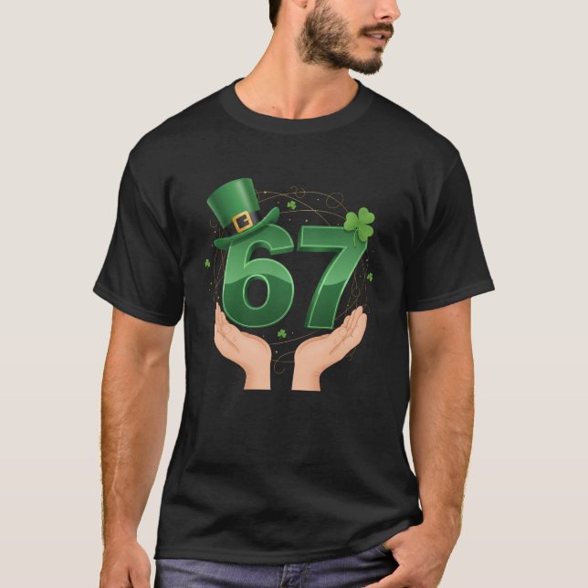 67 Meme Shamrocks Six Seven Shamrocks 6-7 St Patri T-Shirt (Vorderseite)