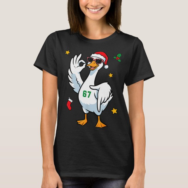 67 Meme Silly Goose 6 7 Funny Six Seven Christmas  T-Shirt (Vorderseite)