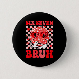 67 Meme Six Seven 6 7 Bruh Valentinsherz Jungen Gi Button