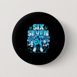 67 Meme Six Seven 6 7 italienischer Brainrot Gebur Button