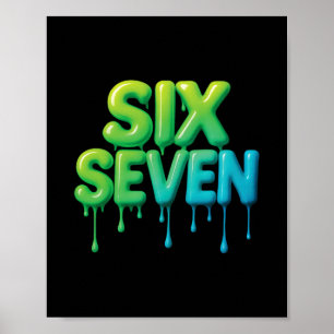 67 Meme Six Seven 6-7 Lustiger Internet-Witz Viral Poster
