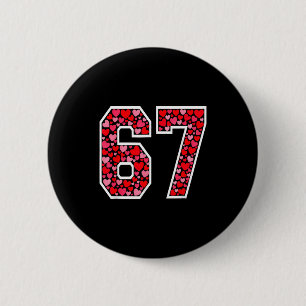 67 Meme Six Seven 6 7 Valentinsherzen Button
