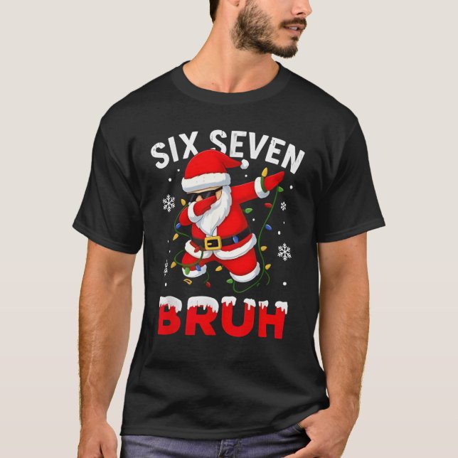 67 Meme Six Seven Bruh Dabbing Santa Funny Christm T-Shirt (Vorderseite)
