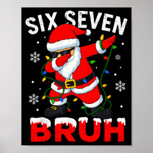 67 Meme Six Seven Bruh Dabbing Weihnachtsmann Lust Poster