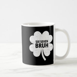 67 Meme Six Seven Bruh Lustiger St. Patrick's Day  Kaffeetasse