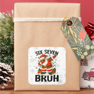 67 Meme Six Seven Bruh Lustiges Weihnachten 6 7 Quadratischer Aufkleber