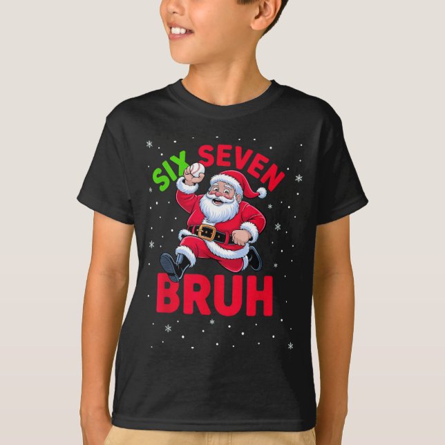 67 Meme Six Seven Bruh Santa Baseball Christmas Bo T-Shirt (Vorderseite)