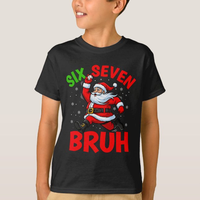 67 Meme Six Seven Bruh Santa Baseball Funny Christ T-Shirt (Vorderseite)