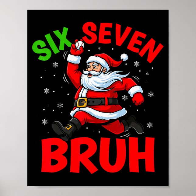 67 Meme Six Seven Bruh Weihnachtsmann Baseball Lus Poster (Vorne)