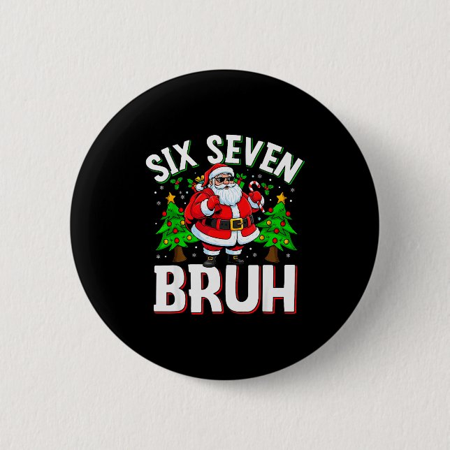 67 Meme Six Seven Bruh Weihnachtsmann Lustige Weih Button (Vorderseite)