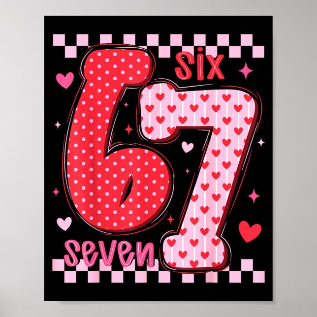 67 Meme Six Seven For Kids Women Men Boys Girls Va Poster (Vorne)