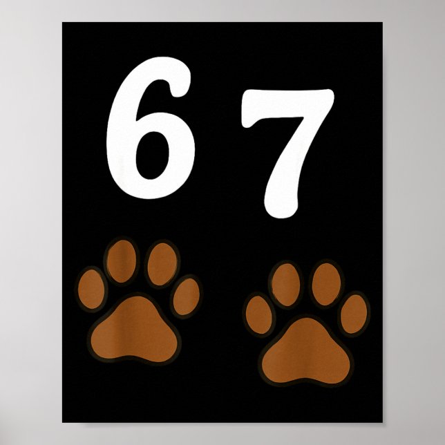 67 Meme Six Seven Funny Dog Paw  Poster (Vorne)