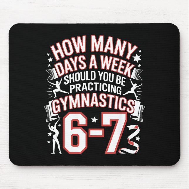67 Meme Six Seven Funny How Many Days Gymnastics  Mousepad (Vorne)