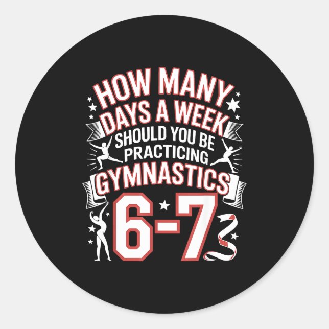 67 Meme Six Seven Funny How Many Days Gymnastics  Runder Aufkleber (Vorderseite)