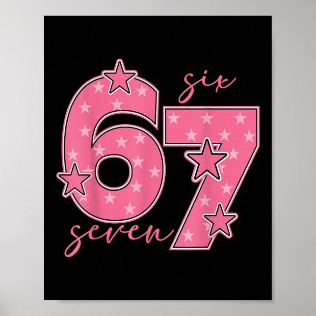 67 Meme Six Seven Gen Alpha Slang Süß Rosa 6 7 Gi Poster (Vorne)