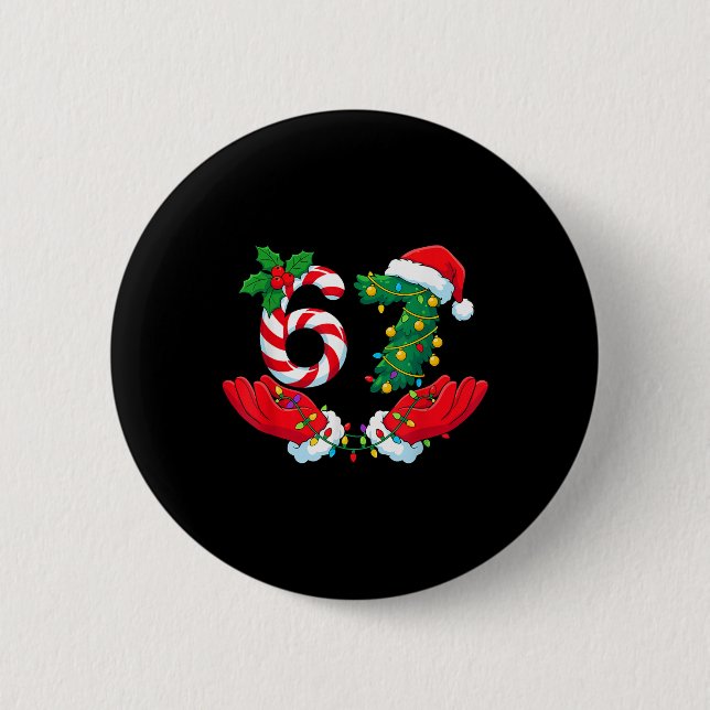 67 Meme Six Seven Lustiger Weihnachtsmeme Slang Mä Button (Vorderseite)