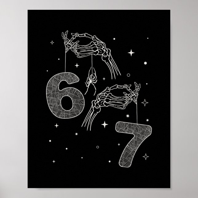 67 Meme Skeleton Hand Funny Halloween Six Seven Te Poster (Vorne)
